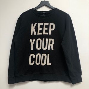 Keep Your Cool F21 Sweatshirt Large